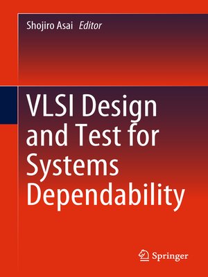 cover image of VLSI Design and Test for Systems Dependability